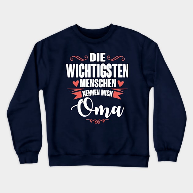 Die wichtigsten nennen mich oma (white) Crewneck Sweatshirt by nektarinchen